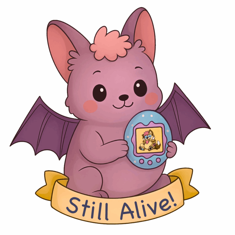 A cute, cartoonish bat with pink fur, large ears, and purple wings is holding a blue, egg-shaped handheld device resembling a virtual pet game. The screen displays a happy, colorful character. The bat has a cheerful expression with rosy cheeks. Below, a yellow ribbon banner reads Still Alive! in bold letters. The overall design is playful